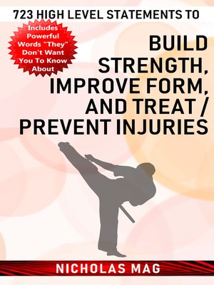 cover image of 723 High Level Statements to Build Strength, Improve Form, and Treat/Prevent Injuries